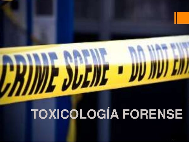 Resultado de imagen para toxicologia forense