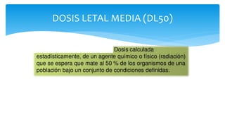 DOSIS LETAL MEDIA (DL50)