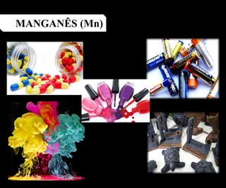 MANGANÊS (Mn)
 