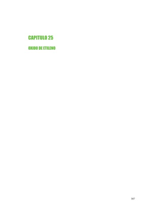 CAPITULO 25
OXIDO DE ETILENO




                   307
 