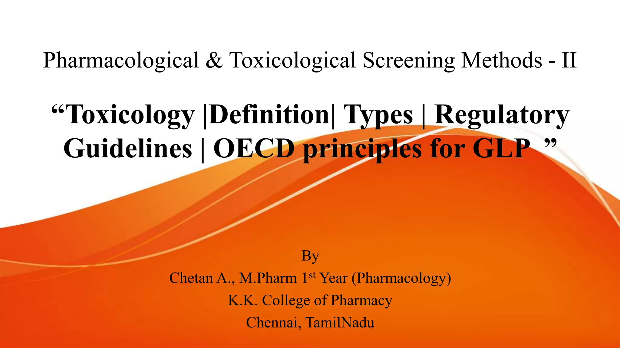 Toxicology Definition Types Regulatory Guidelines OECD