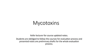 Mycotoxins
 