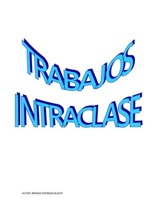 AUTOR: BRENDA ESPINOZA BLACIO
 