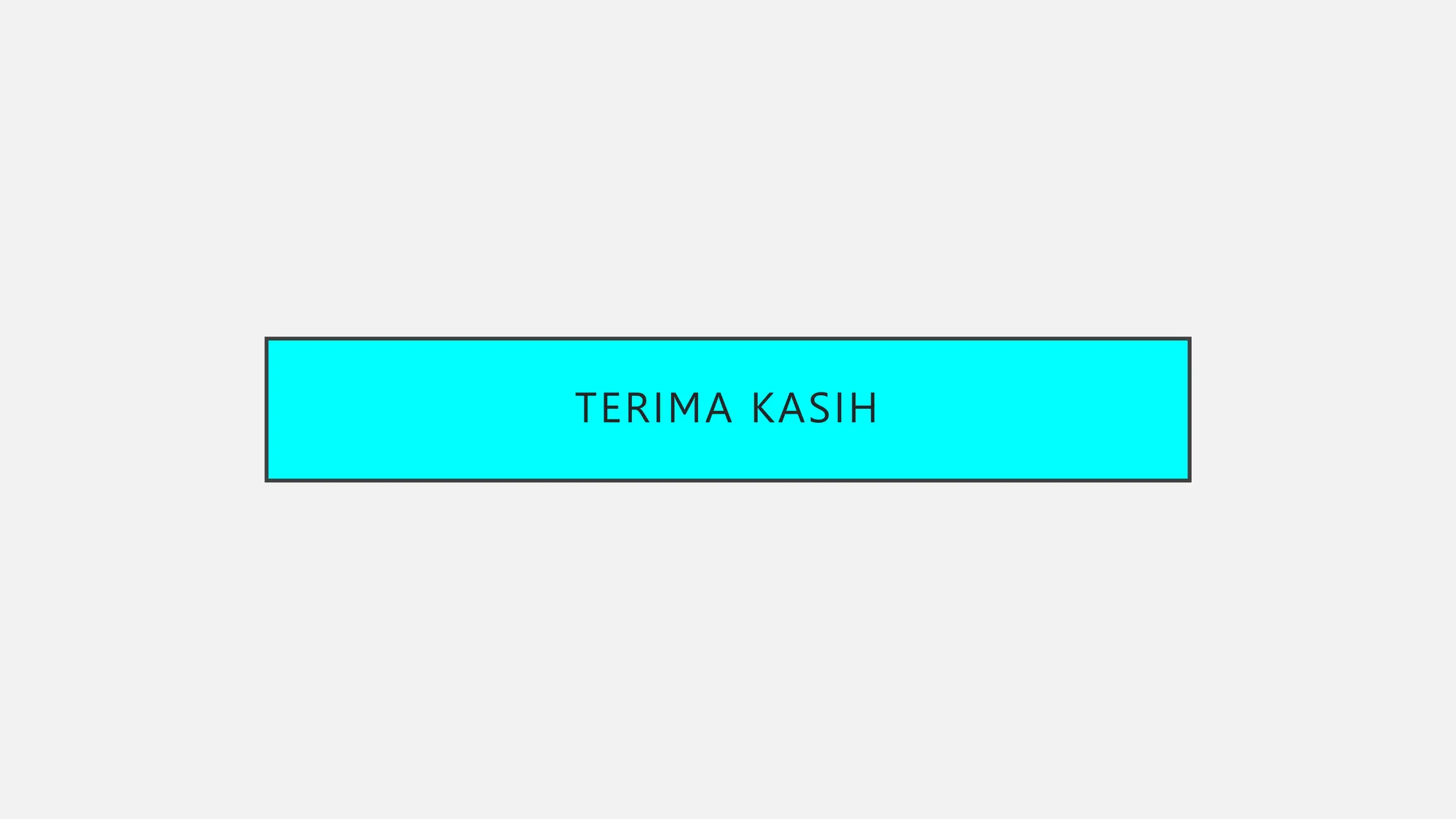 TERIMA KASIH
 