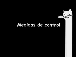 Medidas de control

 
