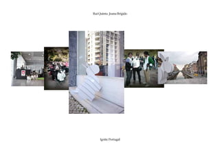 Rui Quinta | Joana Brígido




     Ignite Portugal
 