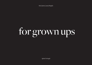 Rui Quinta | Joana Brígido




     Ignite Portugal
 