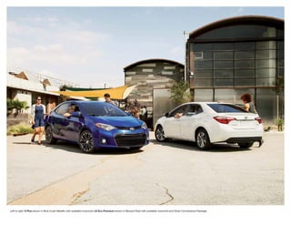 Left to right: S Plus shown in Blue Crush Metallic with available moonroof; LE Eco Premium shown in Blizzard Pearl with available moonroof and Driver Convenience Package.
 