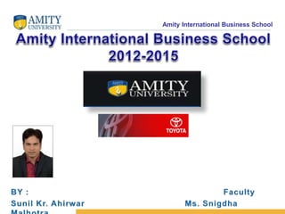 Amity International Business School 
 