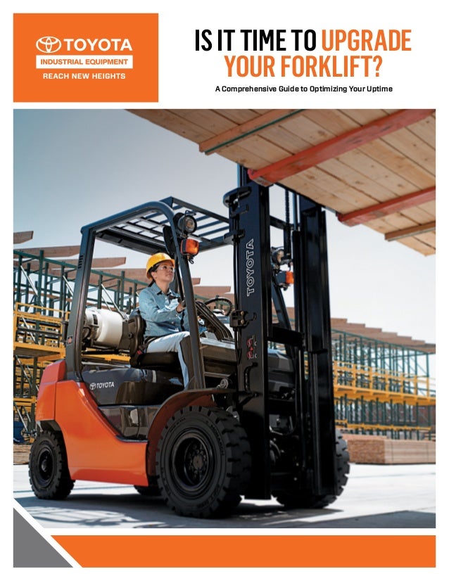 Is It Time To Upgrade Your Forklift