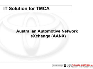 IT Solution for TMCA Australian Automotive Network eXchange (AANX) 