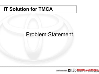 IT Solution for TMCA Problem Statement 