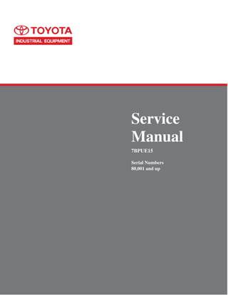 Serial Numbers
Service
Manual
80,001 and up
7BPUE15
 
