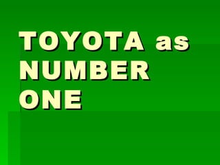 TOYOTA as NUMBER ONE 