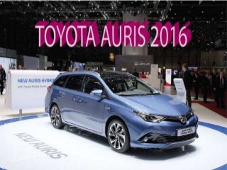 Những hình ảnh của dòng xe Toyota Auris 2016