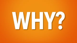 WHY?
 