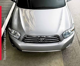 Toyota Certiﬁed Used Vehicles
 