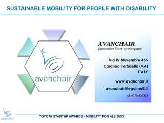 TOYOTA STARTUP AWARDS - MOBILITY FOR ALL 2020
SUSTAINABLE MOBILITY FOR PEOPLE WITH DISABILITY
 
