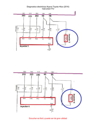 Diagnostico electrónico Nueva Toyota Hilux (2016)
1GD-2GD FTV
Escuchar es fácil y puede ser de gran utilidad
 