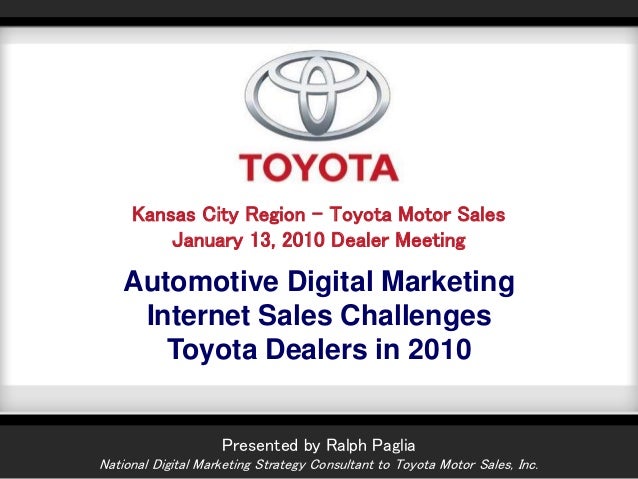 Toyota Dealers In Kansas >> Toyota Kc Region Dealer Summit Presentation Toyota Dealers In Kansas >> Toyota Kc Region Dealer Summit Presentation