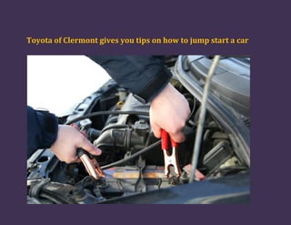 Toyota of Clermont gives you tips on how to jump start a car
 