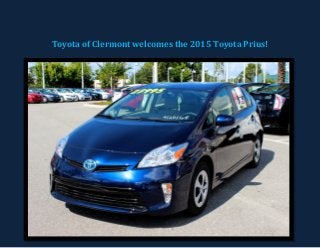 Toyota of Clermont welcomes the 2015 Toyota Prius!  