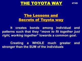PEOPLE & PARTNERS30/49Principle 9 TOYOTA LEADERSHIP MODELBottom-Up (Development)Top Down(Directional)General Management ExpertiseIn-depth Understanding of Work