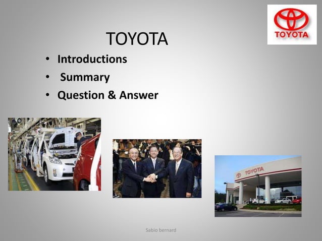 Supply Chain Management of TOYOTA.......case study by sabio bernard. | PPTX
