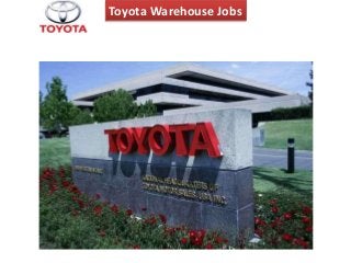 Toyota Warehouse Jobs
 