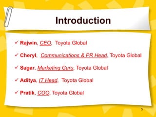 IntroductionRajwin, CEO,  Toyota Global