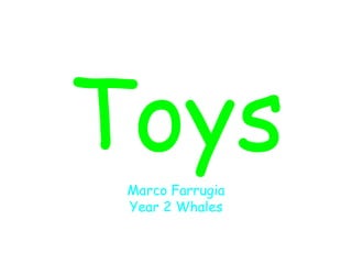 Toys Marco Farrugia Year 2 Whales 