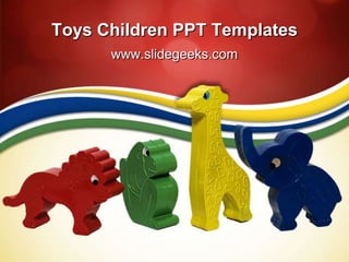 Toys Children PPT Templates www.slidegeeks.com 
