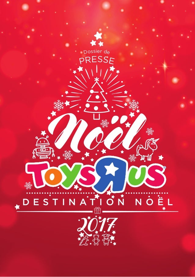 Dossier De Presse Noël Toysrus Destination Noël