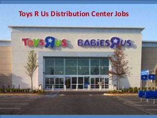 Toys R Us Distribution Center Jobs
 