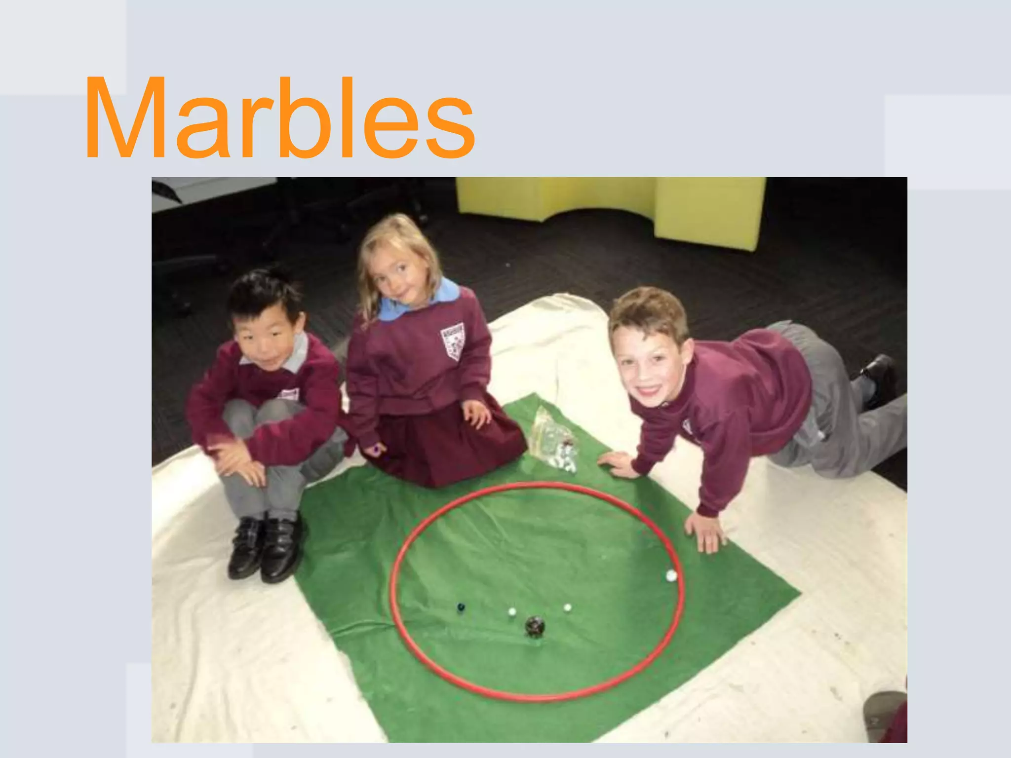 Marbles