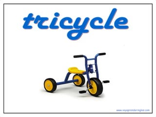 tricycle www.voyaprenderingles.com 