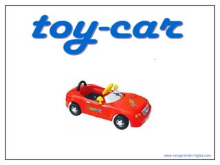 toy-car www.voyaprenderingles.com 