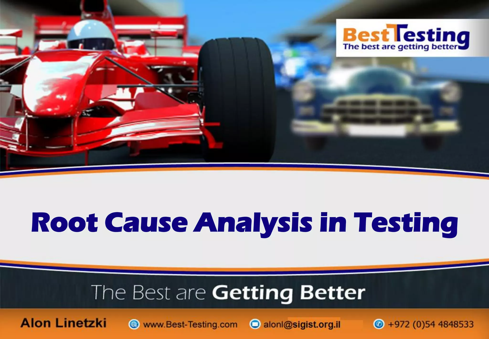 Root Cause Analysis in Testing
 