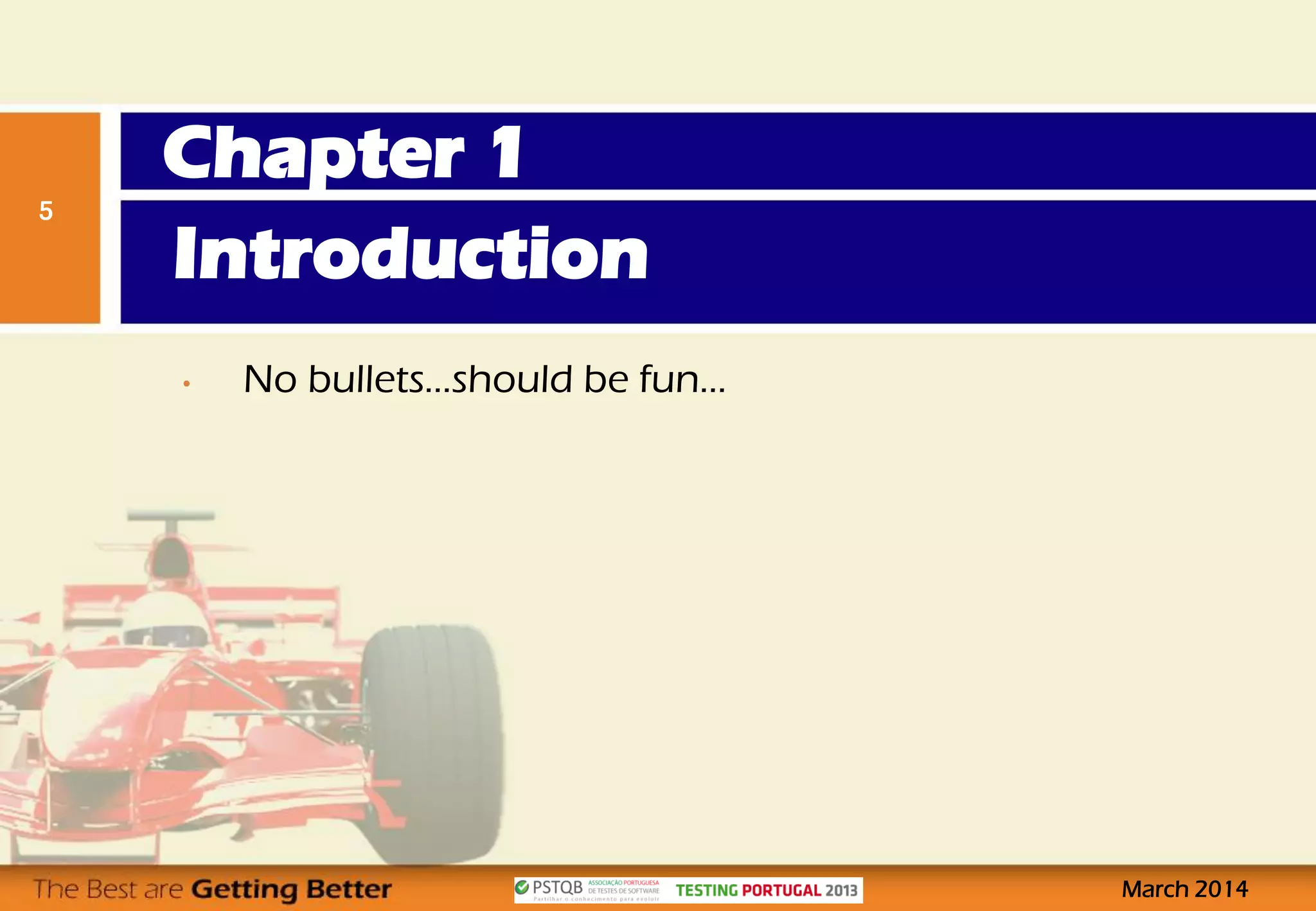 Introduction
March 2014
5
• No bullets…should be fun…
Chapter 1
 