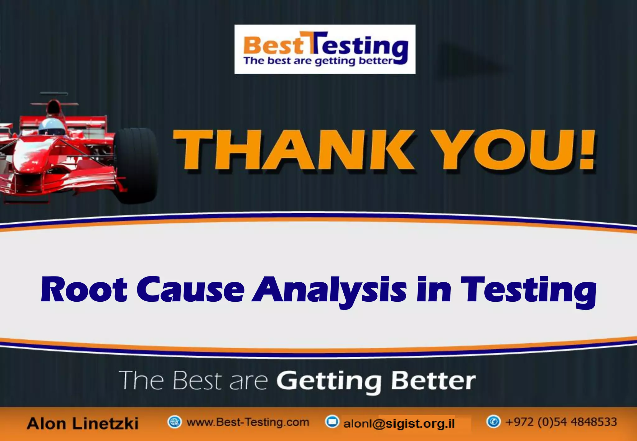Root Cause Analysis in Testing
 