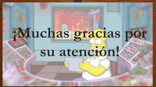 ¡Muchas gracias por
su atención!
 