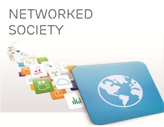 networked
society
 