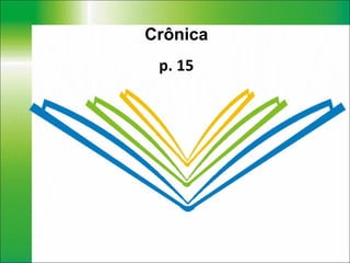 Crônica p. 15 