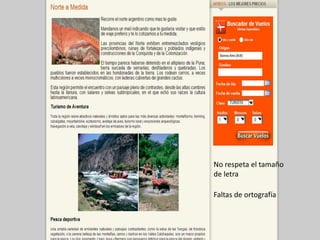 No respeta el tamaño
de letra
Faltas de ortografía
 