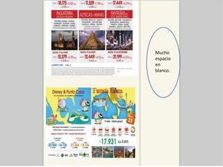 Mucho
espacio
en
blanco.
 