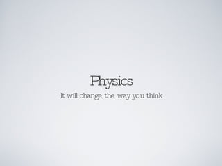 Physics ,[object Object]
