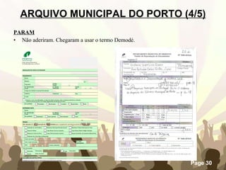 PARAM Não aderiram. Chegaram a usar o termo Demodé. ARQUIVO MUNICIPAL DO PORTO (4/5) 