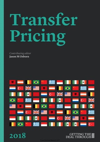 Transfer
Pricing
Contributing editor
Jason M Osborn
2018 © Law Business Research 2017
 