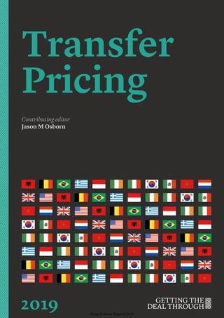Transfer
Pricing
Contributing editor
Jason M Osborn
2019 © Law Business Research 2018
 