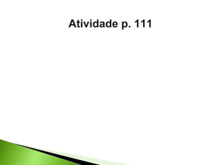 Atividade p. 111 